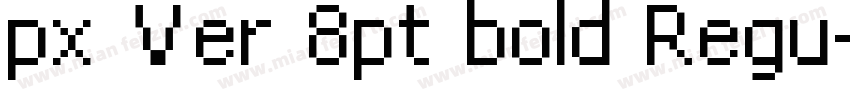 px Ver 8pt bold Regu字体转换